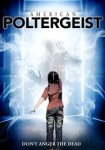 Paranormal Investigations 10: American Poltergeist